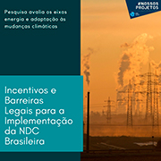Projeto FAPESP analisa incentivos e barreiras legais para a implementação da NDC brasileira